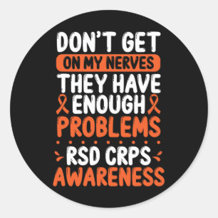 Rsd Crps Warrior Orange Ribbon On My Nerves Crps A Classic Round Sticker