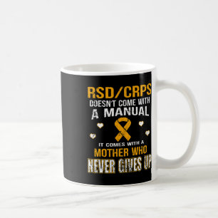 Rsdcrps Comes With A Mother Who Never Gives Up T S Coffee Mug
