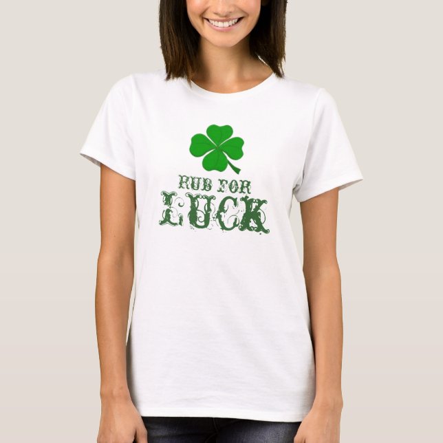 Rub For Luck T-Shirt (Front)