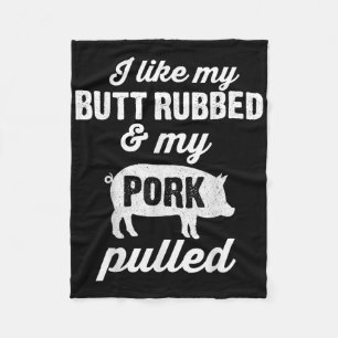 Rub My Butt Funny Bbq Barbeque Smoker Grill Men Da Fleece Blanket