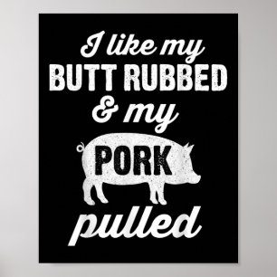 Rub My Butt Funny Bbq Barbeque Smoker Grill Men Da Poster