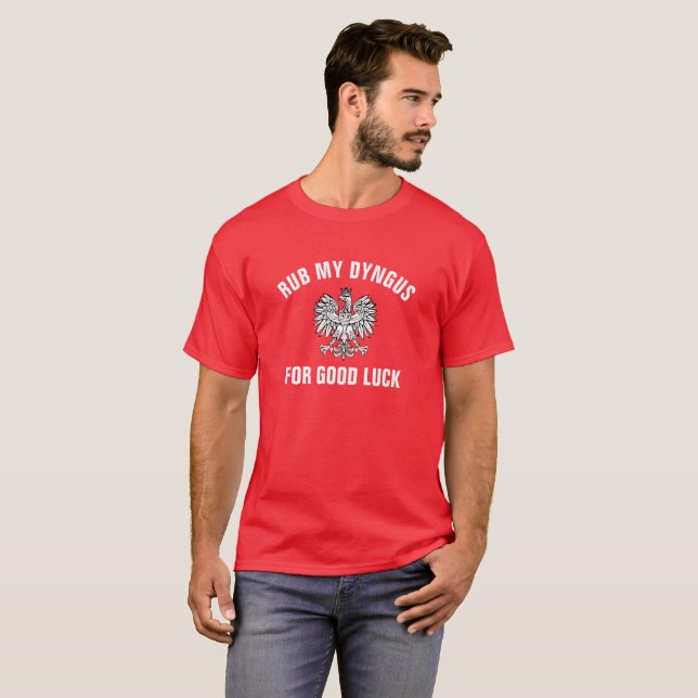 Rub My Dyngus For Good Luck Dyngus Day T-Shirt (Front Full)