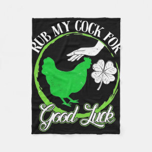 Rub My For Good Luck - Clover And Chicken Patricks Fleece Blanket