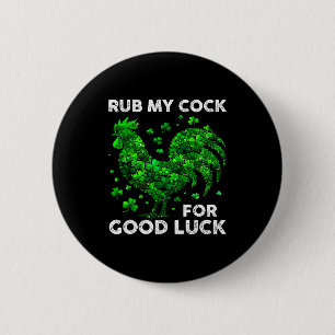 Rub My For Good Luck Funny St Patrick's Day Chicke 6 Cm Round Badge