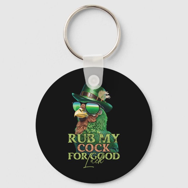 Rub My For Good Luck Funny St Patricks Day Chicken Key Ring (Front)