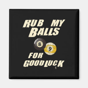 Rub My For Good Luck Pool Snooker Cadeau Magnet