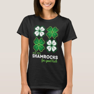 Rub My Shamrocks for Luck Four Leaf Clover St Pat T-Shirt