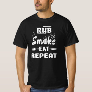Rub Smoke Eat Repeat,Funny BBQ, Grill Steak Pork T-Shirt