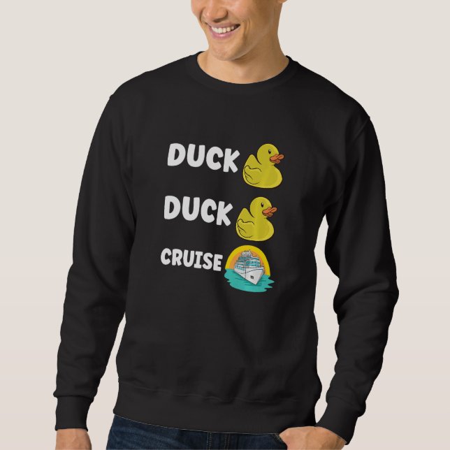 Rubber Duck Boating Boat Captain Cruise Ship Cruis Sweatshirt (Front)