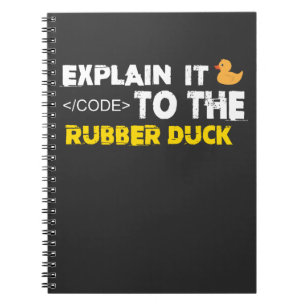 Rubber duck debugging Coder Software Engineering Notebook
