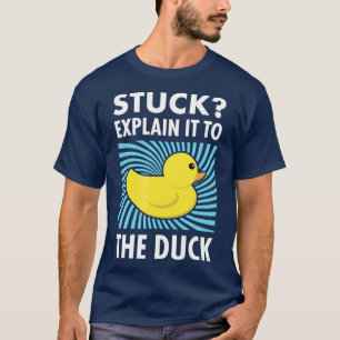 Rubber Duck Debugging Funny Stuck Programmer T-Shirt
