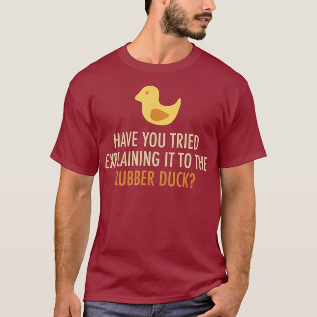 Rubber Duck Debugging Programmer Debugger Funny T-Shirt (Front)