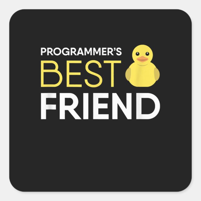 Rubber Duck Debugging Programmers Best Friend Square Sticker (Front)