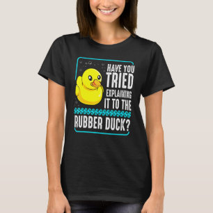 Rubber Duck Debugging Web Coder Programmer Debugge T-Shirt