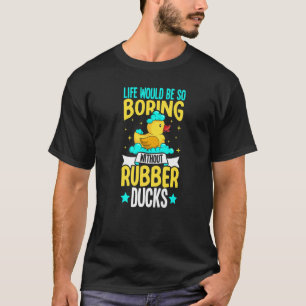 Rubber Duck Rubber Ducks Duck Bathroom Bubble T-Shirt