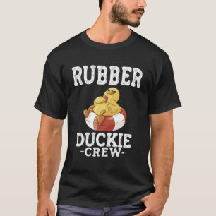 Rubber Duck Yellow Duckie Crew Bath Ducks Duckling T-Shirt