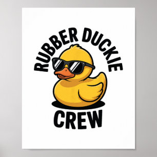 Rubber Duckie Crew Boat Pontoon Funny Rubber Duck  Poster