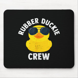 Rubber Duckie Crew Funny Rubber Duck Mouse Pad
