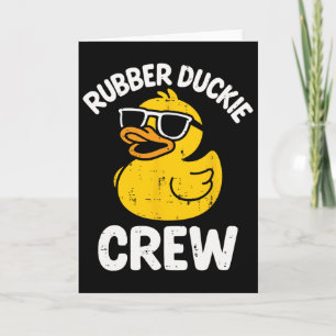 Rubber Duckie Crew Funny Yellow Duck Cool Squad Ma Card
