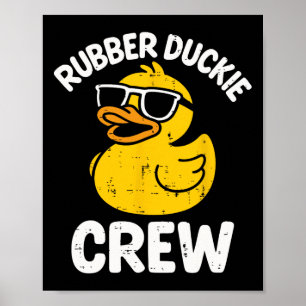 Rubber Duckie Crew Funny Yellow Duck Cool Squad Ma Poster