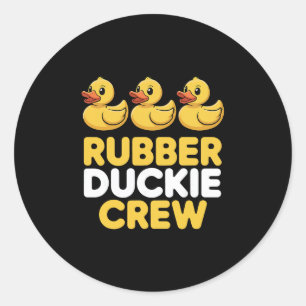 Rubber Duckie Crew Three Ducks Funny Ducks Ducklin Classic Round Sticker