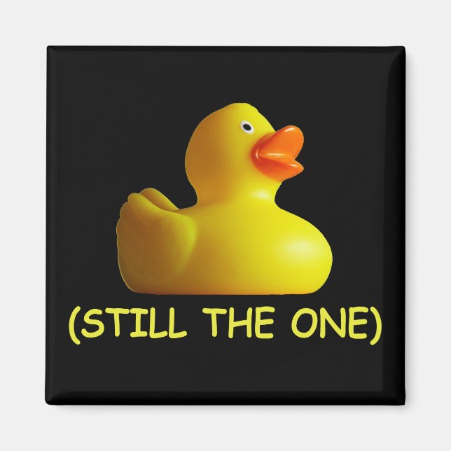 Rubber Duckie (Still The One) Magnets (Front)