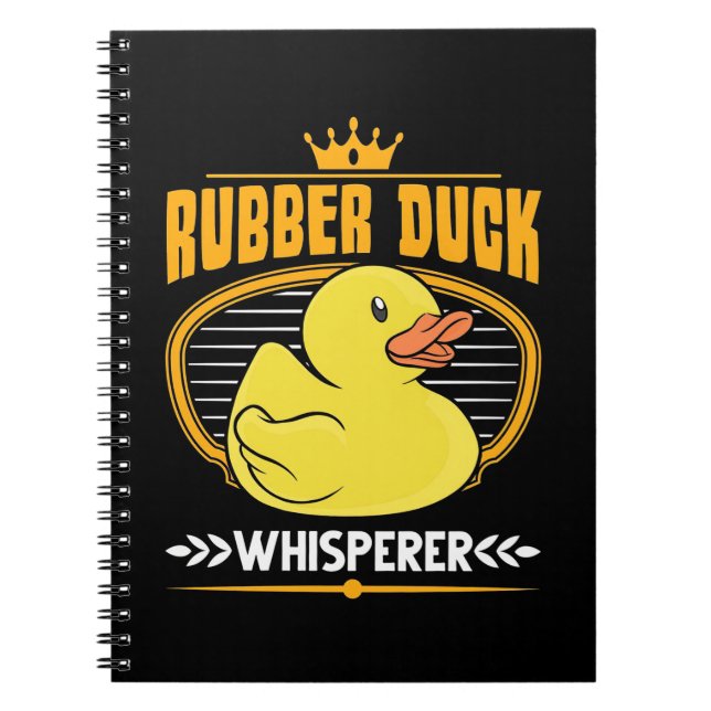 Rubber Ducks Whisperer Notebook (Front)