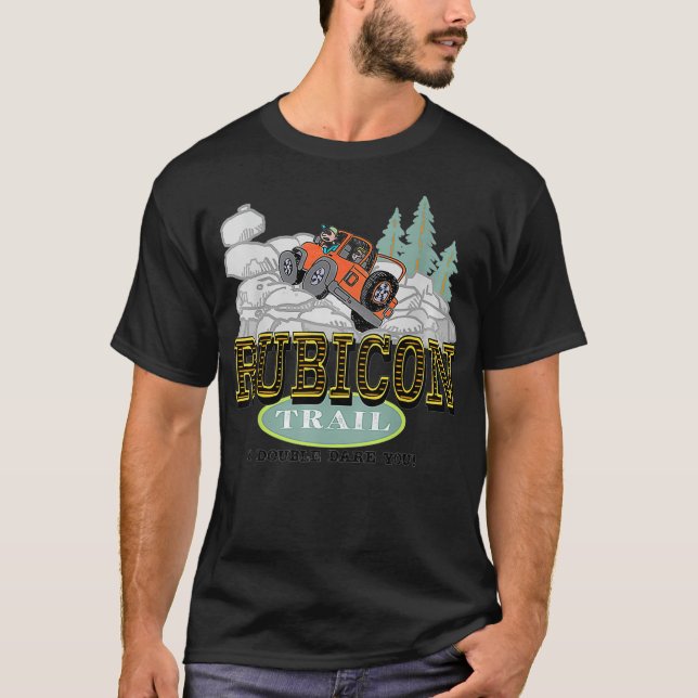 Rubicon Trail  OffRoading Four Wheel Trail T-Shirt (Front)