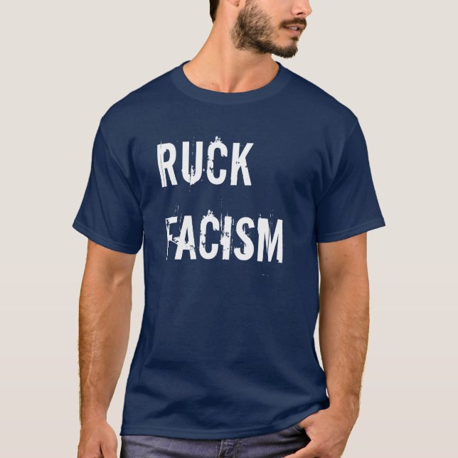 Ruck Facism T-Shirt (Front)