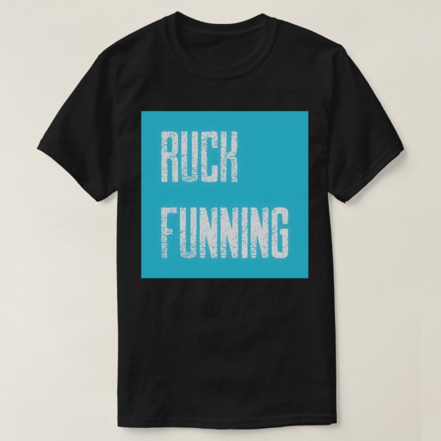 Ruck Funning T-Shirt (Design Front)
