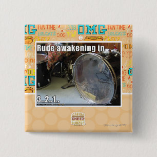 Rude awakening in 15 cm square badge