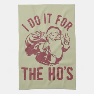 Rude Christmas Santa Face I Do It For The Ho's Tea Towel
