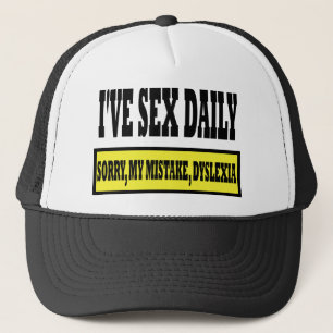 Rude dyslexia slogan trucker hat