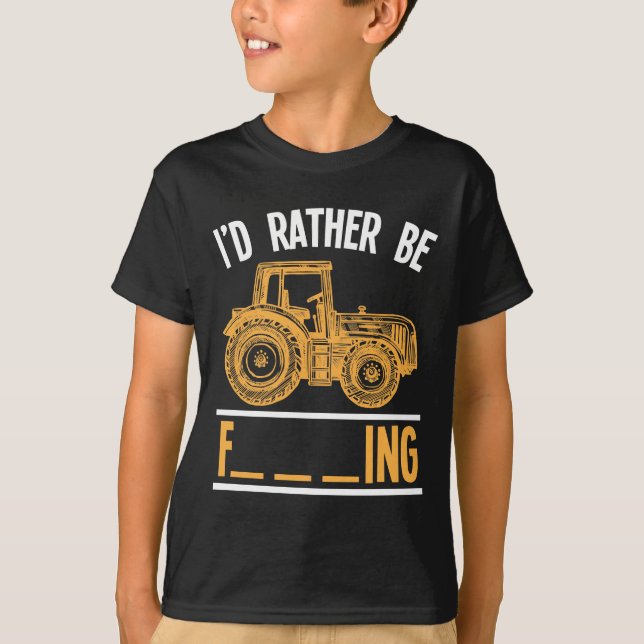 Rude Farming Quote Sarcastic Tractor Farmer T-Shirt (Front)