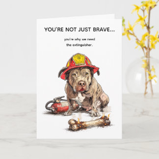 Rude Firefighter Birthday Card Funny Dog Joke