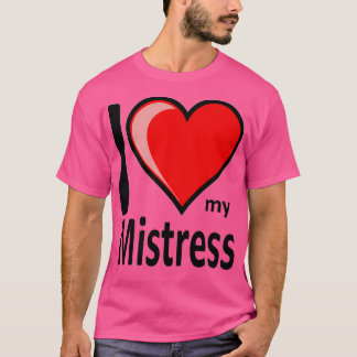 Rude I Love My Mistress Merchandise Secret Santa V T-Shirt