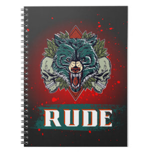 Rude Notebook