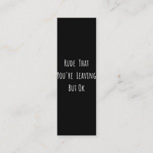 Rude That You're Leaving But Ok - Funny New Job, Loyalty Card