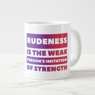 Rudeness - Jumbo Large Coffee Mug