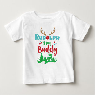 Rudolph Is My Buddy, Reindeer, Antlers, Christmas Baby T-Shirt