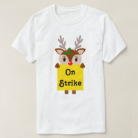Rudolph On Strike Christmas T-Shirt