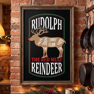 Rudolph Red Meat Reindeer   Funny Hunter Man Cave Poster