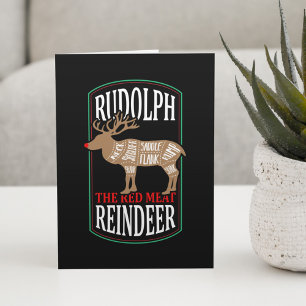 Rudolph The Red Meat Reindeer Card