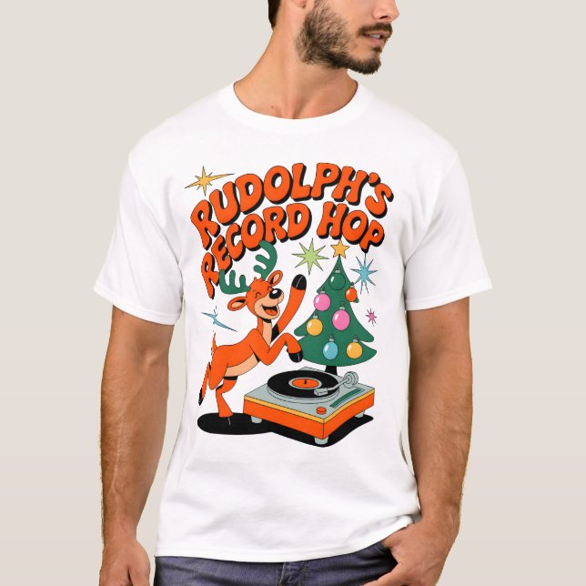 Rudolph's Record Hop﻿ T-Shirt (Front)