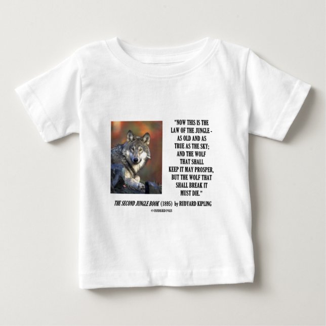 Rudyard Kipling Law Of The Jungle Prosper Quote Baby T-Shirt (Front)