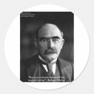 Rudyard Kipling "Puppy Love" Quote Gifts Tees Etc Classic Round Sticker