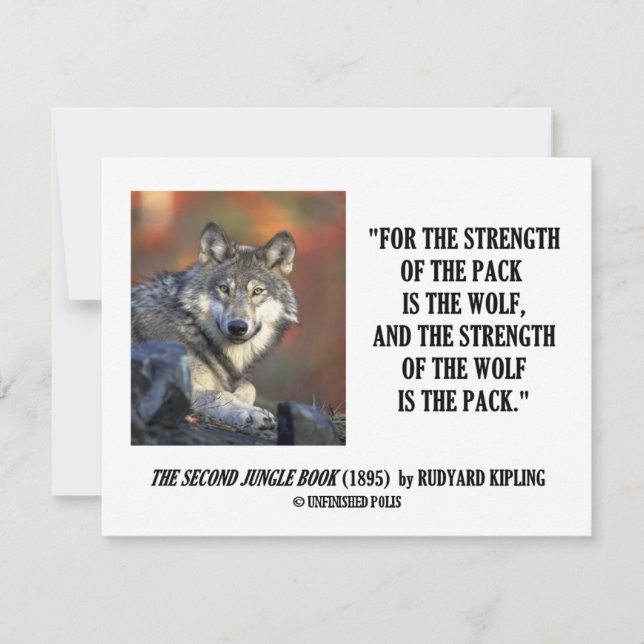 Rudyard Kipling Strength Of the Pack Wolf Quote (Front)