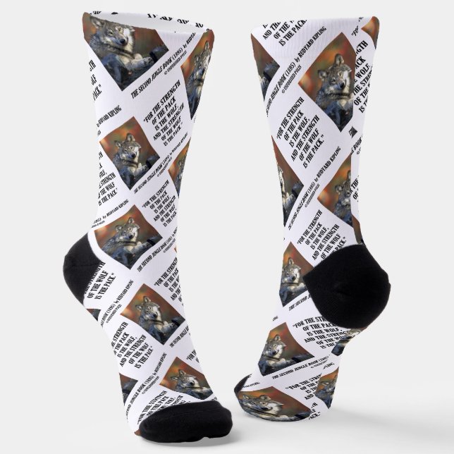 Rudyard Kipling Strength Of The Pack Wolf Quote Socks (Angled)