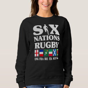 Rugby 6 Nations England France Ireland Italy Scotl Sweatshirt