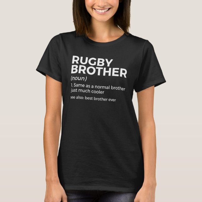 Rugby Brother Definition Best Brother Ever T-Shirt (Front)